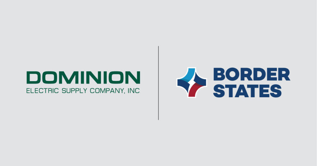 Nuestra historia 12 Logos for Dominion Electric Supply Company, Inc., an Electrical Distribution Company, on the left and Border States on the right, separated by a vertical line on a light gray background.